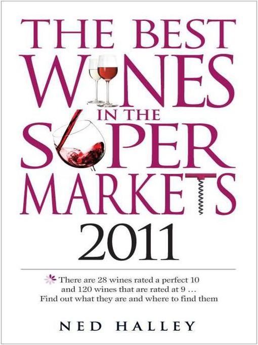 Title details for Best Wines in the Supermarkets 2011 by Ned Halley - Available